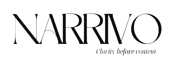 Narrivo, Clarity before content